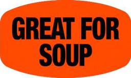 [GREAT FOR SOUP] Label Day-Glo Great for Soup Closeout
